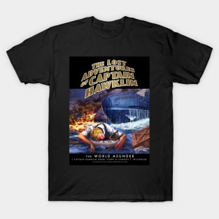 The Lost Adventuresof Captain Hawklin: The World Asunder T-Shirt